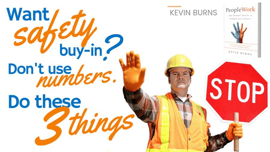 Want safety buy-in? Stop using numbers. Do these 3 things.